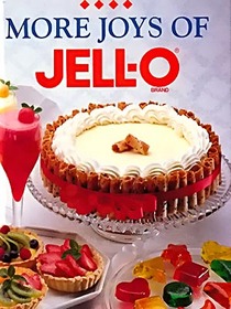 More Joys of Jello