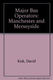 Major Bus Operators: Manchester and Merseyside