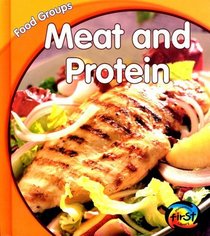 Meat and Protein (Heinemann First Library)