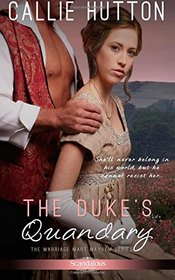 The Duke's Quandary (Marriage Mart Mayhem) (Volume 2)