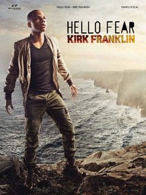 Hello Fear - Kirk Franklin Folio