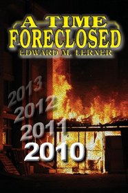 A Time Foreclosed
