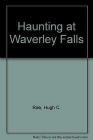 Haunting at Waverley Falls