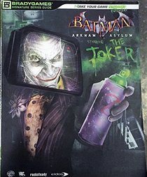 Batman Arkham Asylum (Bradygames Signature Series Guide)