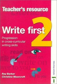 Write First: Teacher's Resource 2: Progression in Cross-curricular Writing Skills