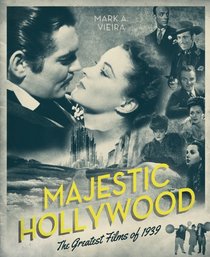 Majestic Hollywood: The Greatest Films of 1939
