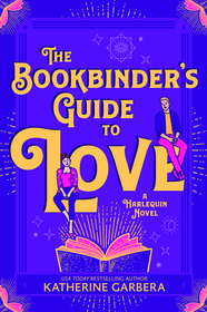 The Bookbinder's Guide to Love (WICKed Sisters, Bk 1)