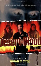 Desert Blood 10pm/9c