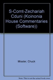 S-Comt-Zechariah Cduni (Koinonia House Commentaries (Software))