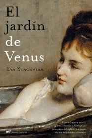 El Jardin De Venus (Mr Novela Historica) (Spanish Edition)
