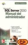 Microsoft SQL Server 2000 - Manual del Administrad (Spanish Edition)