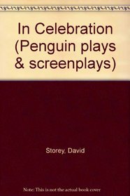 In Celebration (Penguin plays & screenplays)