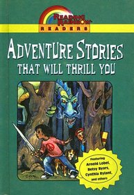 Adventure Stories That Will Thrill You (Reading Rainbow Readers (Sagebrush))