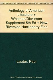 Anthology of American Literature + Whitman/Dickinson Supplement 5th Ed + New Riverside Huckeberry Finn