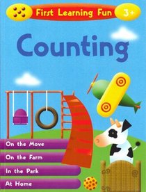 First Learning Fun 3+ Counting [On the Move, On the Farm, In the Park, At Home]