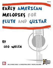 Early American Melodies for Flute and Guitar (Bill's Music Shelf)