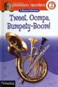 Tweet, Oompa, Bumpety-Boom (Lithgow Palooza Readers Level 2)