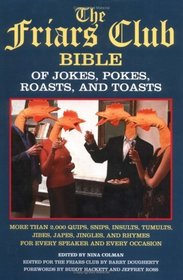 The Friar's Club Bible of Roasts, Toasts, Pokes and Jokes