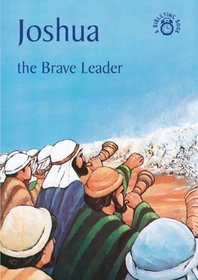 Joshua The Brave Leader (Bibletime)