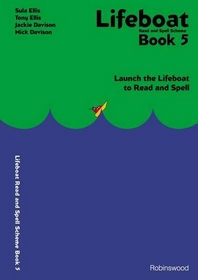 Lifeboat Read and Spell Scheme Book 5: Launch the Lifeboat to Read and Spell (Bk. 5)