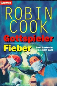 Gottspieler / Fieber (Godplayer / Fever) (German Edition)