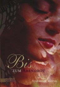 Biss zum Abendrot (Eclipse) (German Edition)