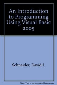 An Introduction to Programming Using Visual Basic 2005