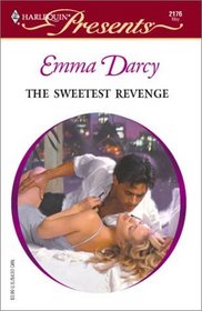 The Sweetest Revenge (Harlequin Presents, No 2176)