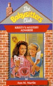 Kristy's Mystery Admirer - 38 (Babysitters Club) (Spanish Edition)