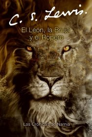 El Leon, LA Bruja Y El Ropera/Lion, the Witch, and the Wardrobe