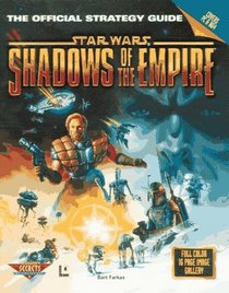 Shadows of the Empire, PC Version : The Official Strategy Guide (Secrets of the Games Series.)