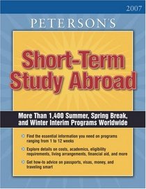 Short Term Study Programs Abroad 2007 (Short Term Study Programs Abroad)