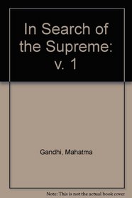 In Search of the Supreme: v. 1