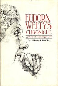 Eudora Welty's Chronicle: A Story of Mississippi Life