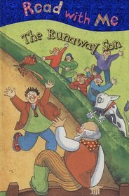 The Runaway Son (Read with Me (Make Believe Ideas))