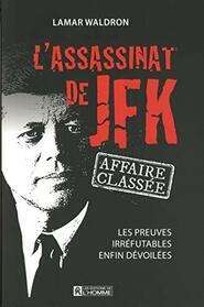 L'assassinat de JFK (French Edition)