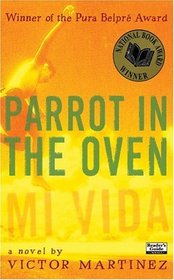 Parrot in the Oven : Mi vida
