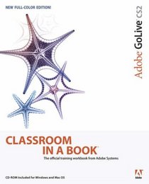 Adobe GoLive CS2 Classroom in a Book (Classroom in a Book)
