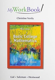 Basic College Mathematics Plus MyWorkBook and Video Resources on DVD with Chapter Test Prep (9th Edition)
