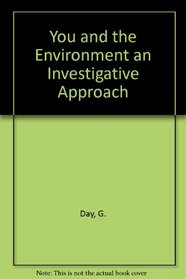 You and the Environment an Investigative Approach
