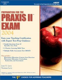 Preparation for the Praxis II Exam 2004 (Arco Professional Certification and Licensing Examination Series)