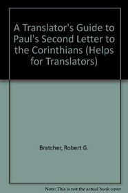 A Translator's Guide to Paul's Second Letter to the Corinthians (Helps for Translators)