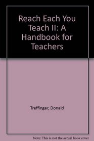 Reach Each You Teach II: A Handbook for Teachers