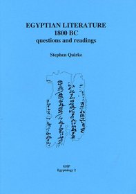 Egyptian Literature 1800 BC: Questions and Readings (Golden House Publications Egyptology)