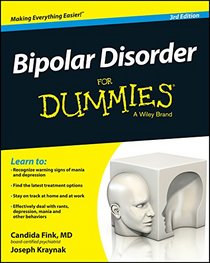Bipolar Disorder For Dummies, 3rd Edition