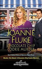 Chocolate Chip Cookie Murder (Movie Tie-in) (Hannah Swensen Mysteries)