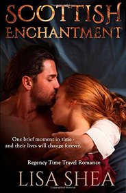 Scottish Enchantment - A Regency Time Travel Romance