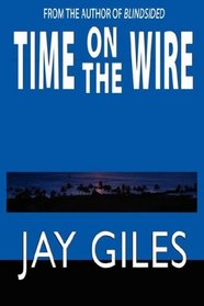 Time on the Wire