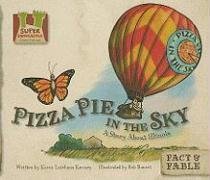 Pizza Pie in the Sky: A Story About Illinois (Super Sandcastle: State Stories)
