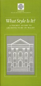 What Style is It?: A Pocket Guide to Architecture in Wales